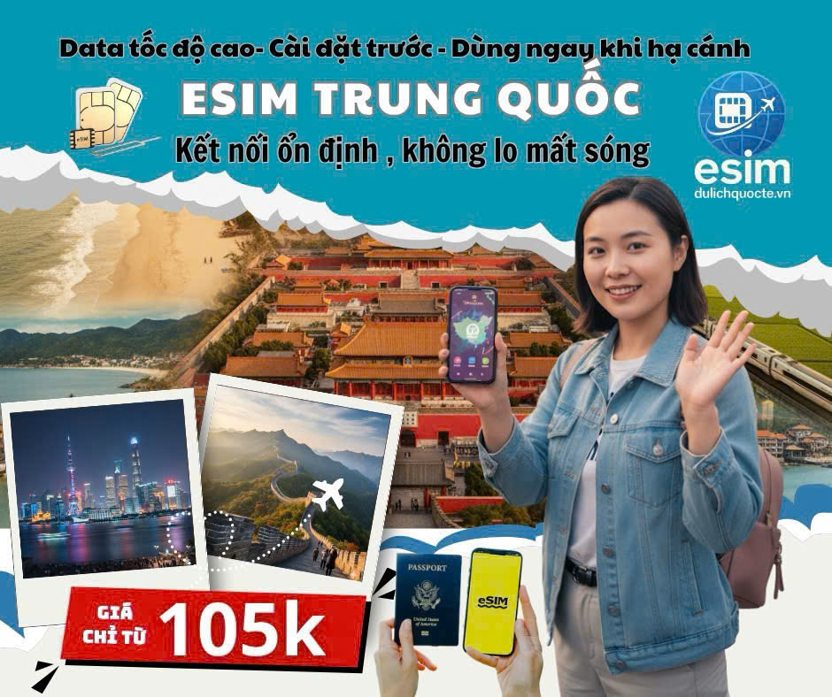eSIM du lịch Trung Quốc là gì? Hướng dẫn chi tiết cho người du khách Việt
