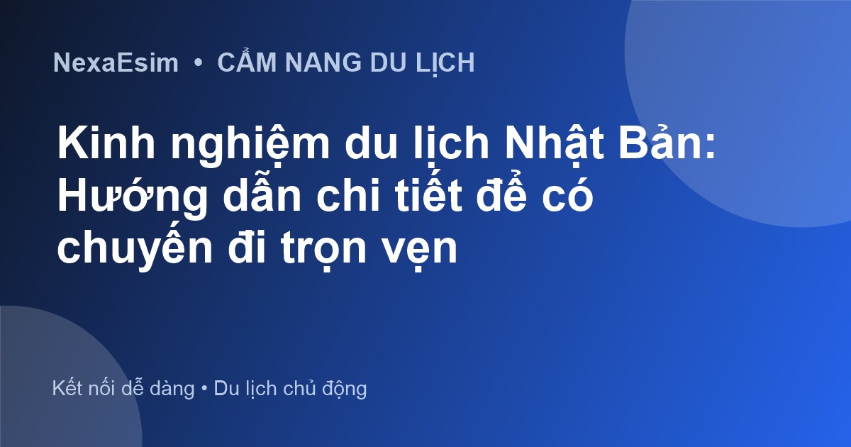 Kinh nghiệm du lịch Nhật Bản: Hướng dẫn chi tiết để có chuyến đi trọn vẹn - Hướng dẫn sử dụng eSim