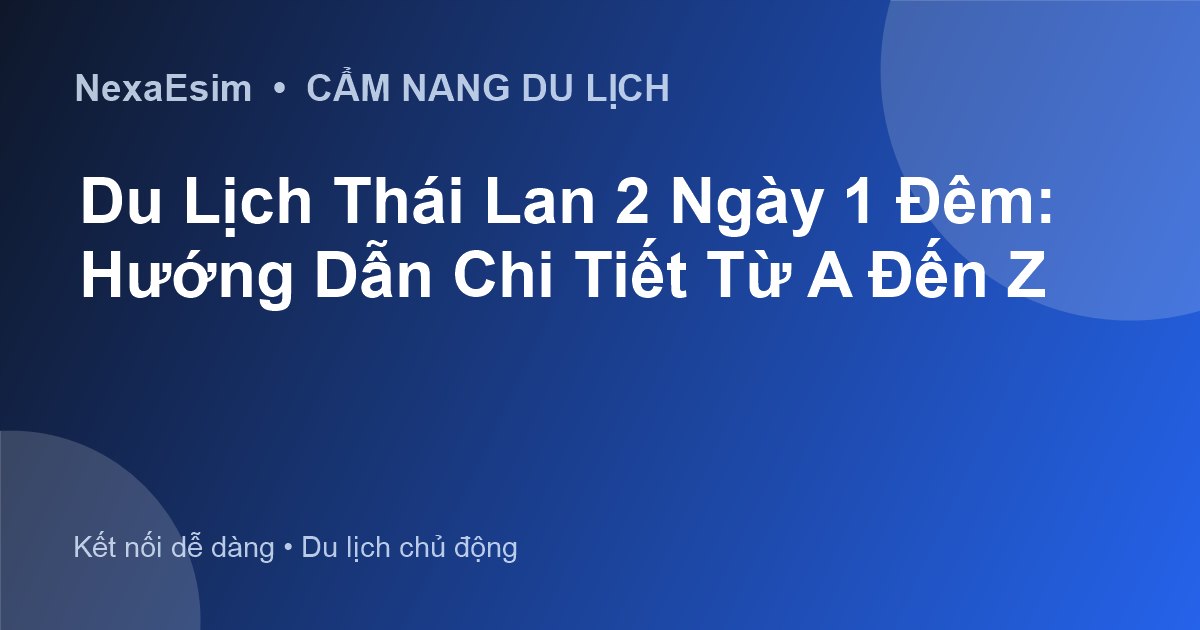 Du Lịch Thái Lan 2 Ngày 1 Đêm: Hướng Dẫn Chi Tiết Từ A Đến Z - Hướng dẫn sử dụng eSim