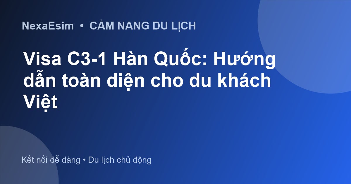 Visa C3-1 Hàn Quốc: Hướng dẫn chi tiết cho du khách Việt - Hướng dẫn sử dụng eSim